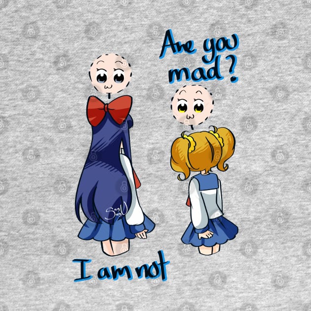 ARE YOU MAD? by Sagurin